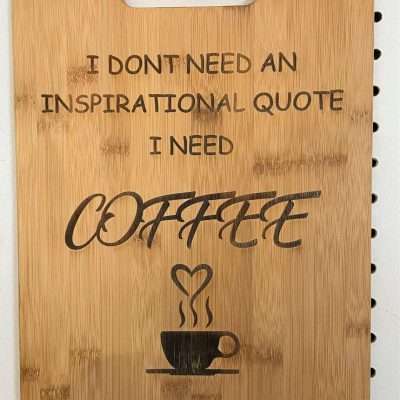 Custom Cutting Board With Coffee Saying